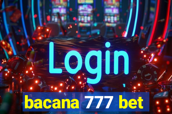 bacana 777 bet